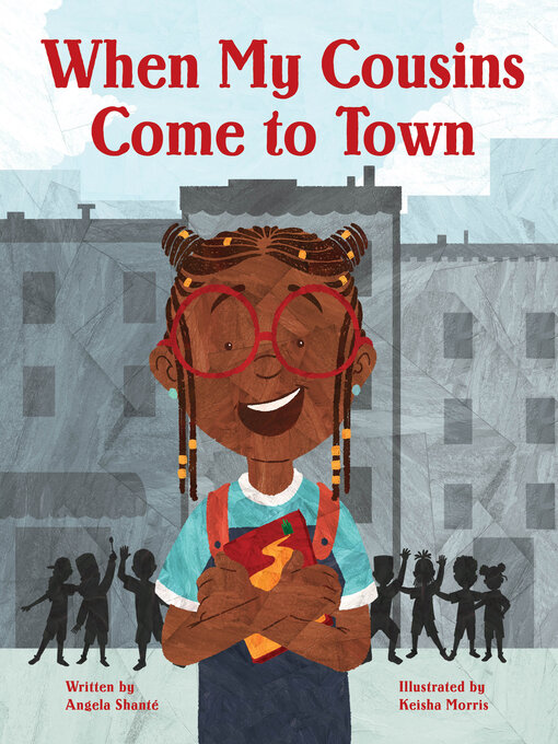 Title details for When My Cousins Come to Town by Angela Shanté - Available